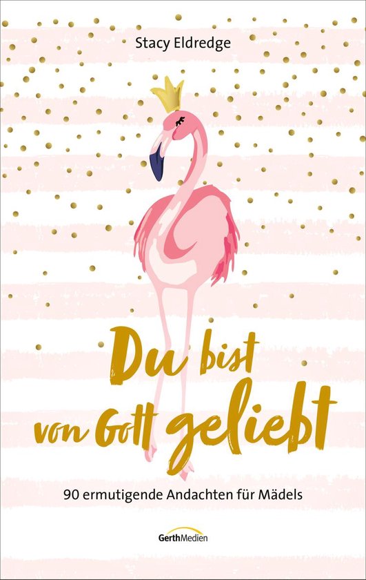 Du bist von Gott geliebt Für Teens (ebook), Stacy Eldredge