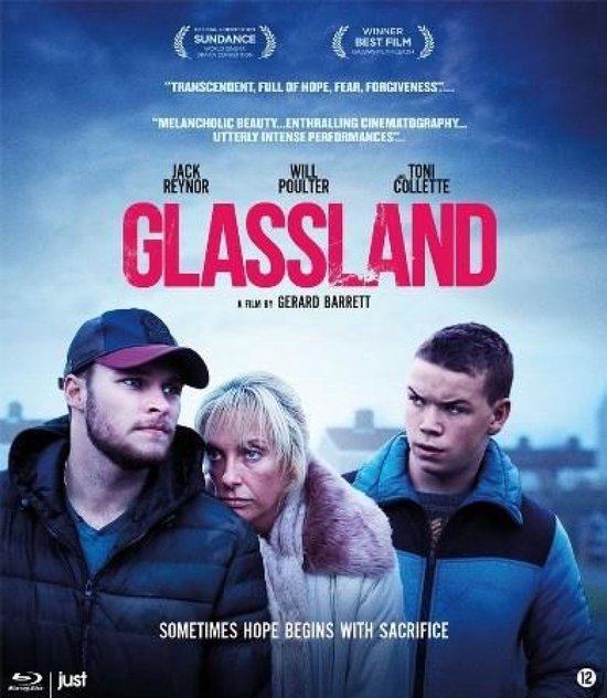 Filmaffiche voor "Glassland" met de acteurs Jack Reynor, Toni Collette en Will Poulter. Tekst: "SOMETIMES HOPE BEGINS WITH SACRIFICE".