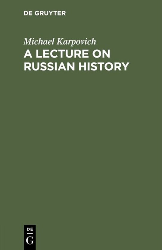 Livre : A Lecture on Russian History par Michael Karpovich, éditeur De Gruyter