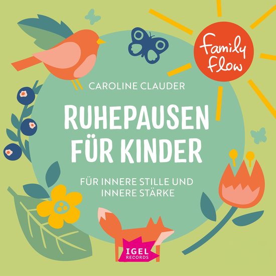 FamilyFlow. Ruhepausen für Kinder. Für innere Stille und S ... - cover