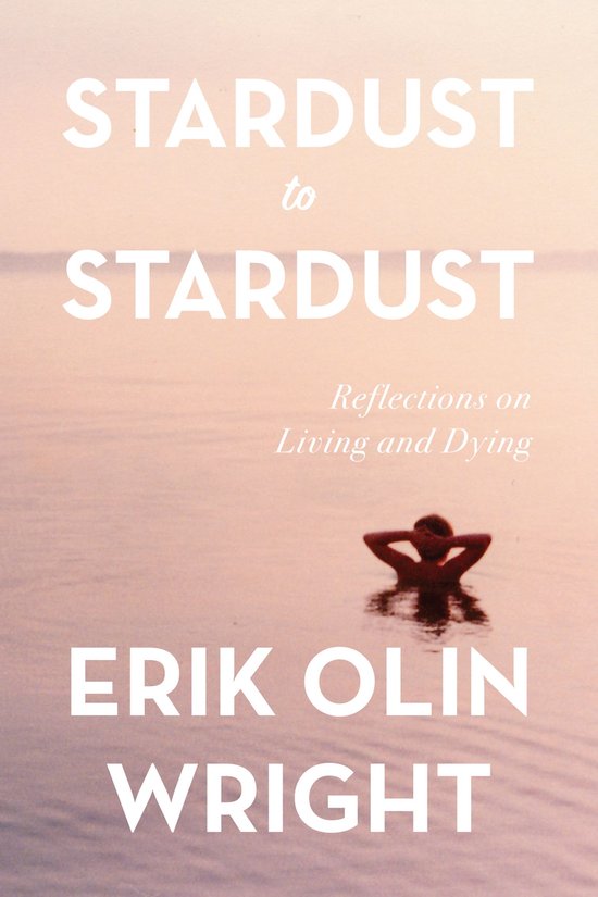 Stardust to Stardust: Reflections on Living and Dying - cover