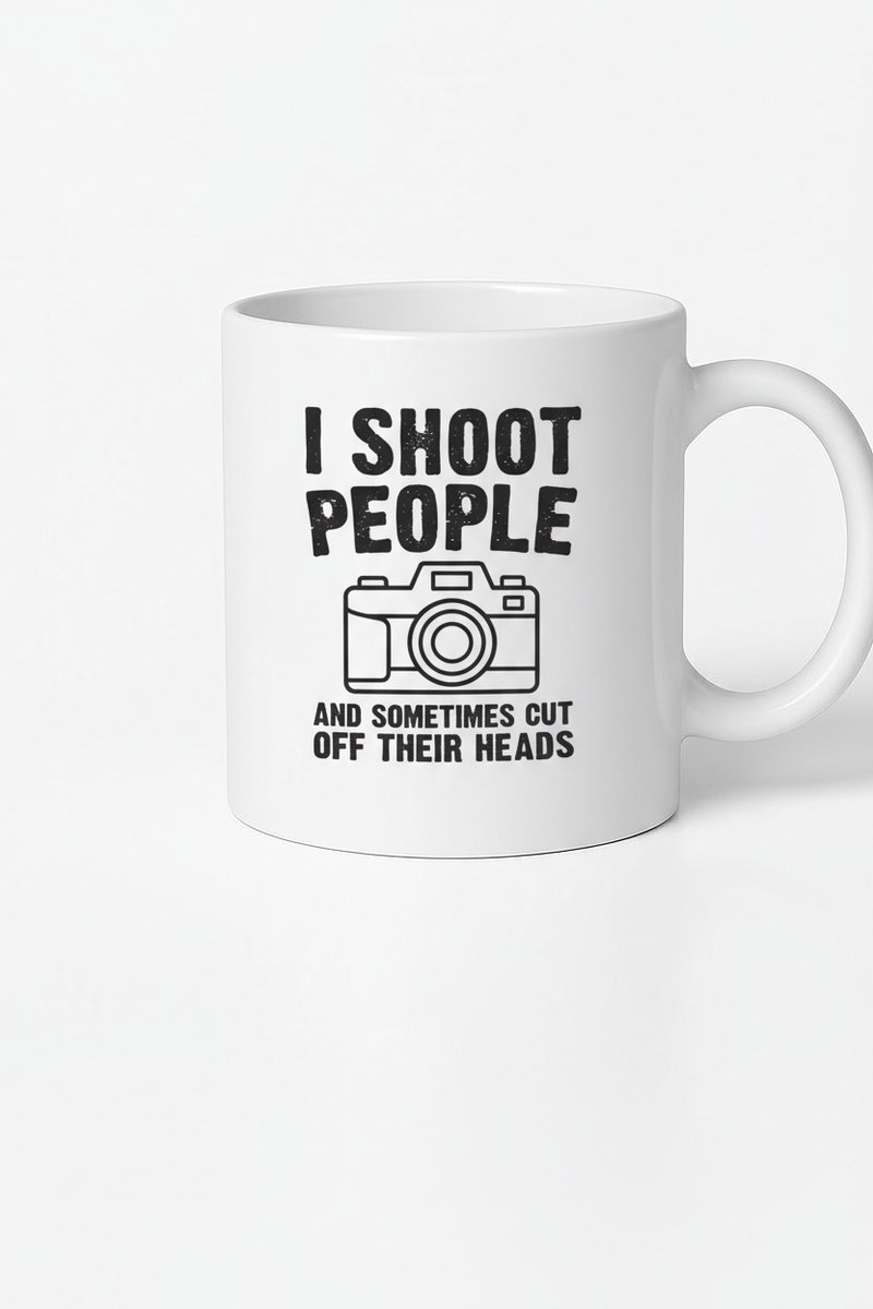 Grappige Fotografie Mok - I Shoot People And Sometimes Cut Off Their Heads