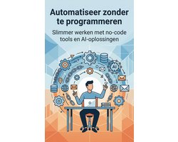 Automatiseer zonder te programmeren