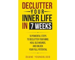 Innerlijke Rust Vinden in 7 Weken: Stappenplan voor Mentale Opruiming en Zelfheling