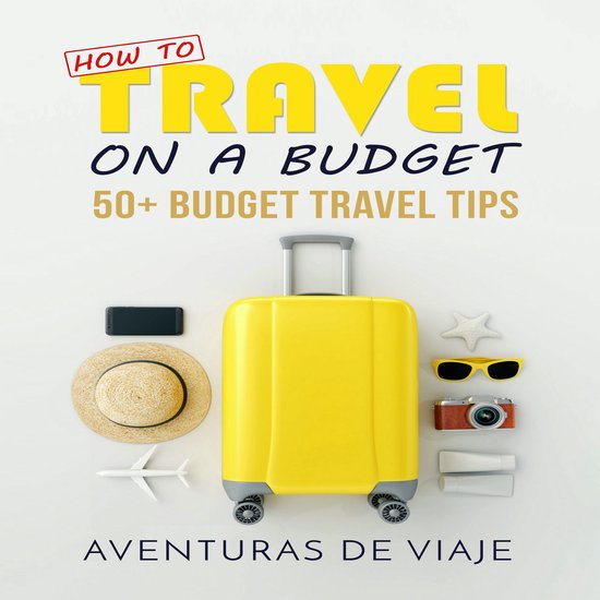 How To Travel On A Budget - cover