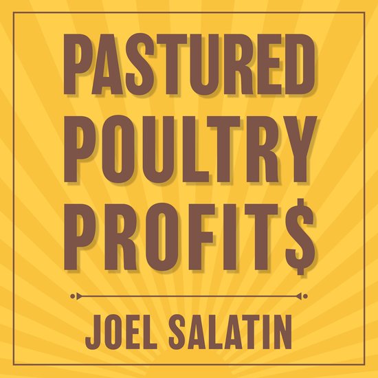 Pastured Poultry Profit$ - cover