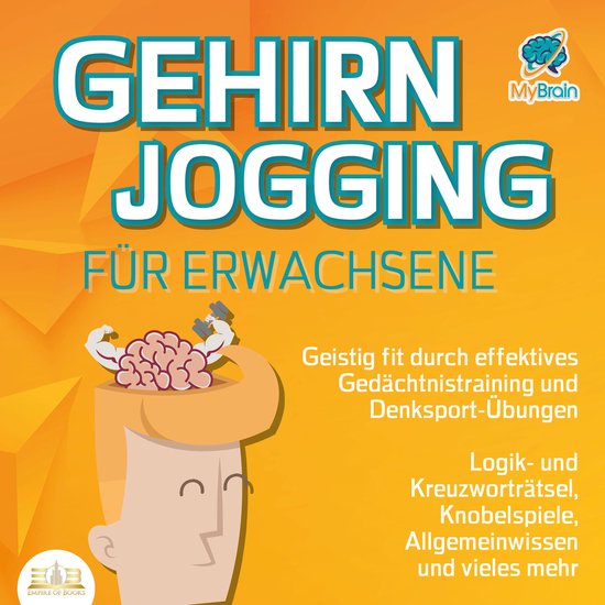 Gehirnjogging für Erwachsene - Geistig fit durch effektives ... - cover