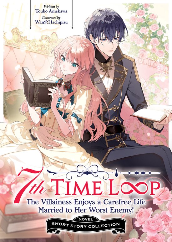 7th Time Loop: The Villainess Enjoys a Carefree Life Married ... - cover
