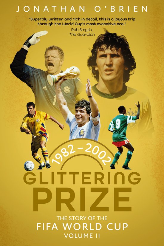 The Story of the FIFA World Cup- Glittering Prize - cover