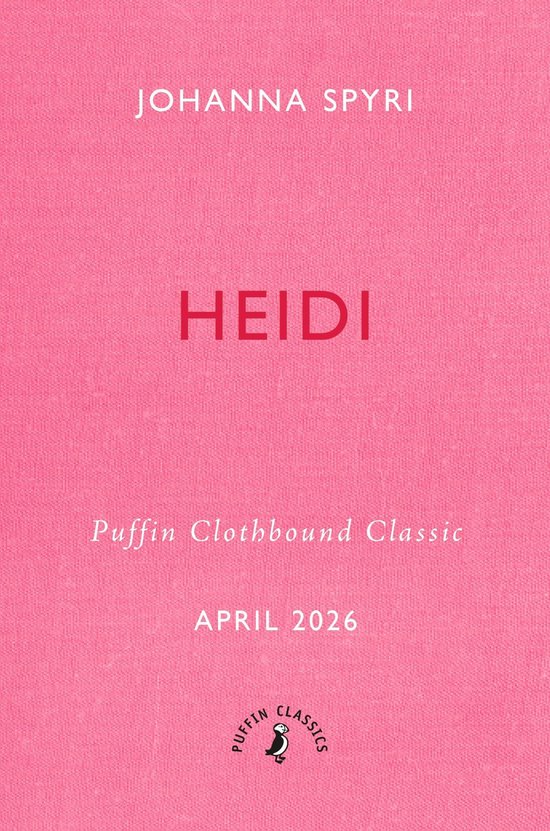 Couverture du livre "Heidi" par Johanna Spyri, une Puffin Clothbound Classic, avec du texte rouge sur une surface texturée rose.