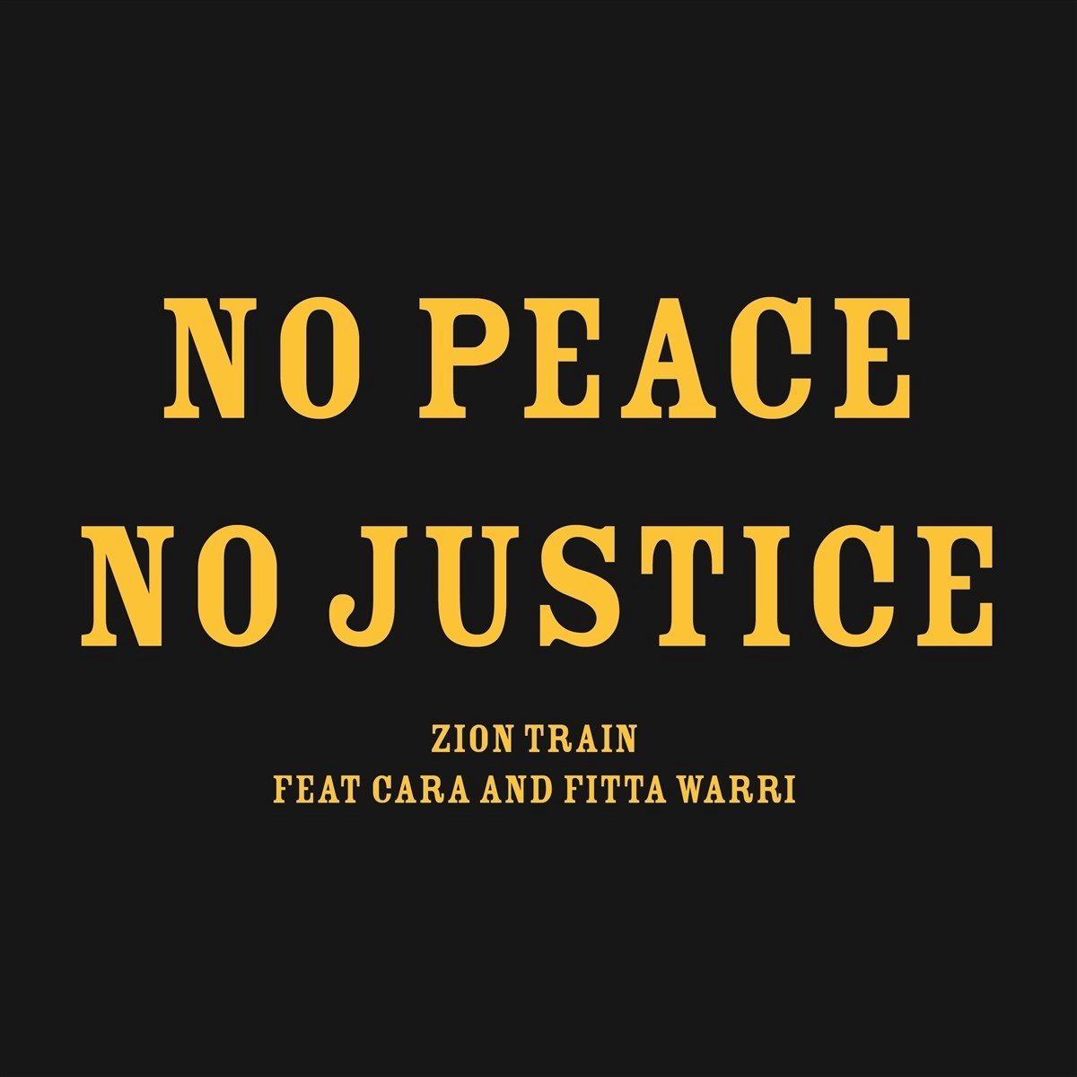 Zion Train - No Peace No Justice (10" LP)
