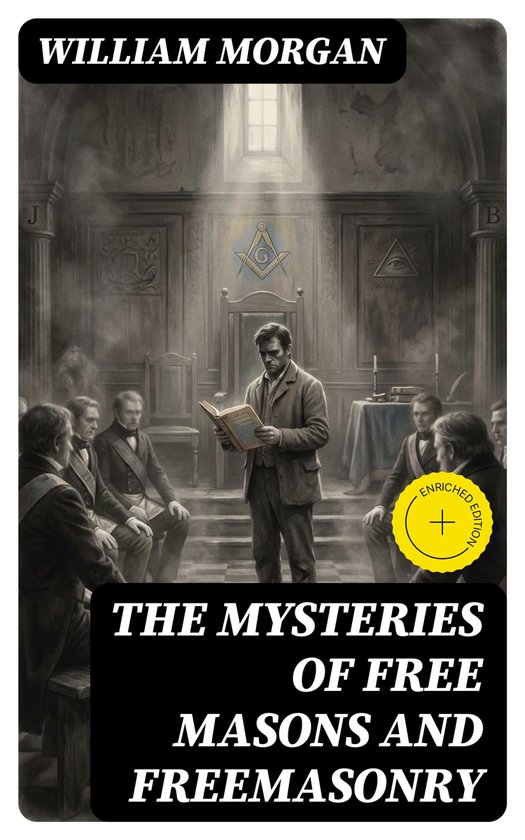The Mysteries of Free Masons and Freemasonry - cover