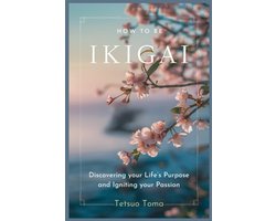 Hoe Je Ikigai Vindt: Levensroeping Ontdekken en Passie Ontwaken