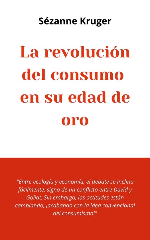 La revolución del consumo en su edad de oro - cover