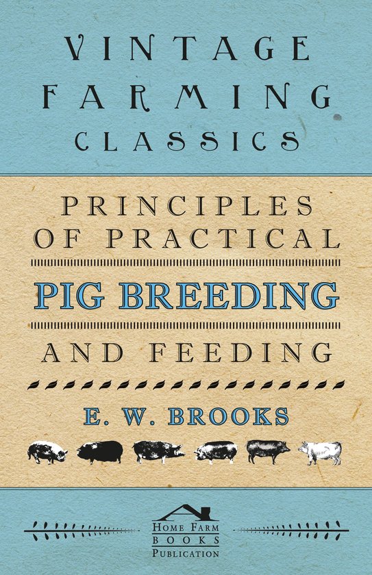 Principles of Practical Pig Breeding and Feeding - cover