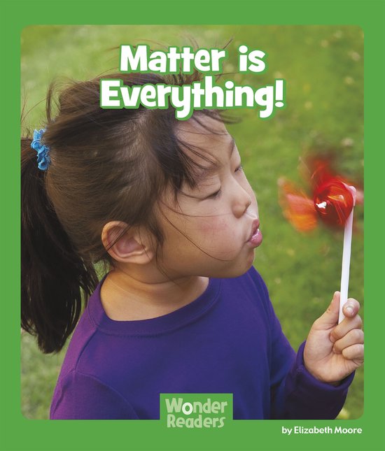 Wonder Readers Early Level - Matter is Everything