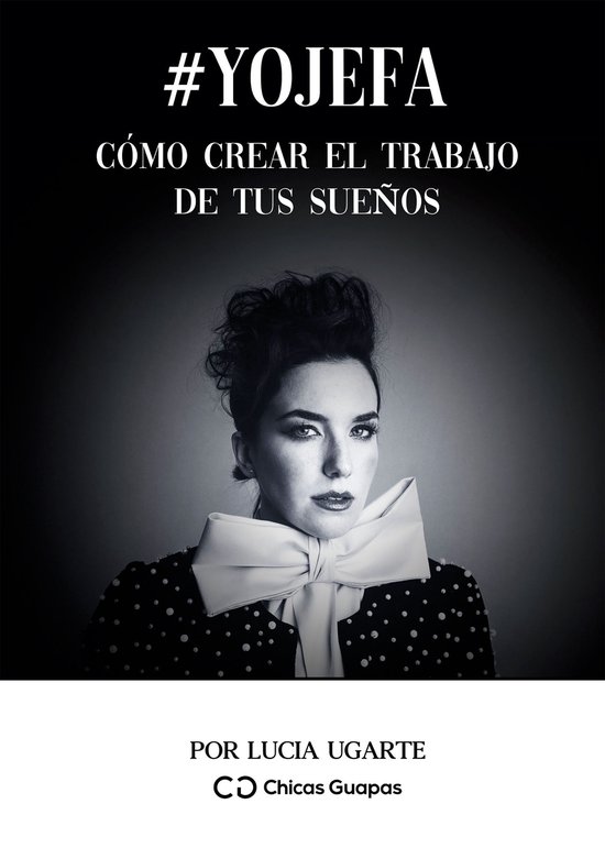 #YoJefa Cómo crear el trabajo de tus sueños - cover