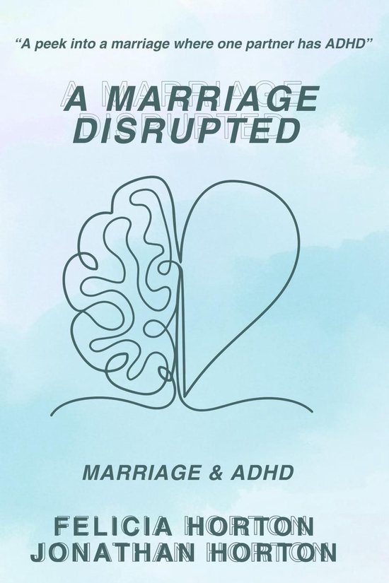 A Marriage Disrupted: Marriage and ADHD - cover
