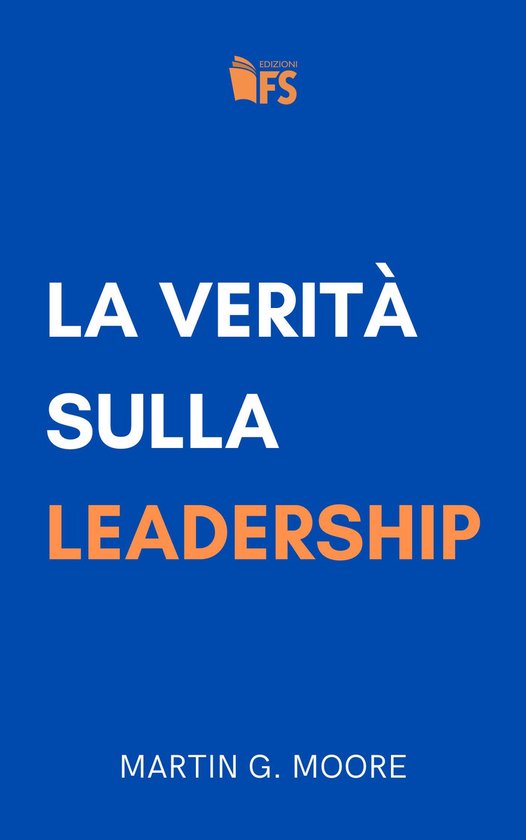 La verità sulla leadership - cover