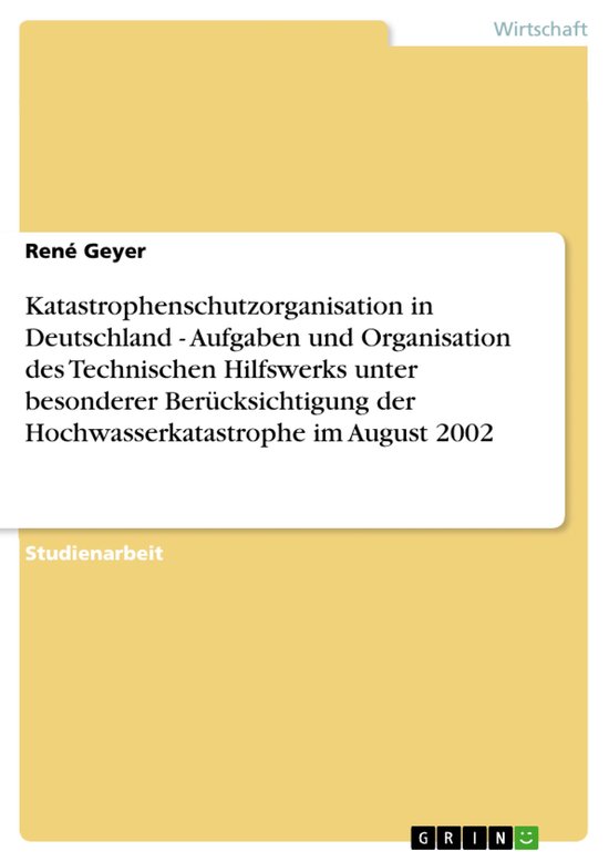 Katastrophenschutzorganisation in Deutschland - Aufgaben und ... - cover