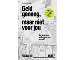 Geld genoeg, maar niet voor jou