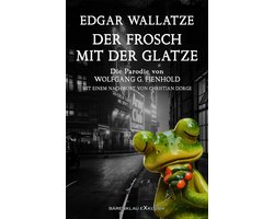 Edgar Wallatze – Der Frosch mit der Glatze: Die Edgar-Wallace-Parodie