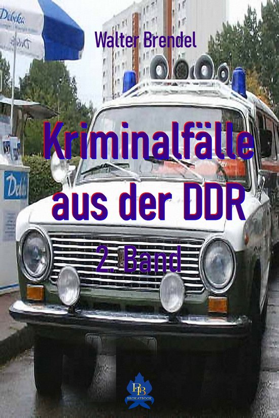 Kriminalfälle aus der DDR - 2. Band - cover