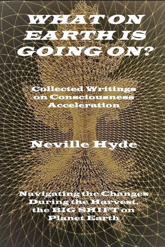 What on Earth is Going On? Collected Writings on Consciousne ... - cover