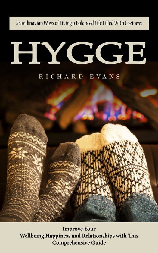 Hygge: Scandinavian Ways of Living a Balanced Life Filled Wi ... - cover