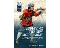 Century of the Soldier 1618-1721- Supplying the New Model Army