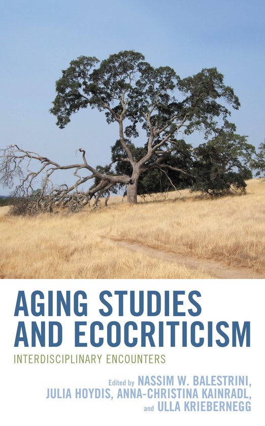 Ecocritical Theory and Practice - Aging Studies and Ecocriti ... - cover