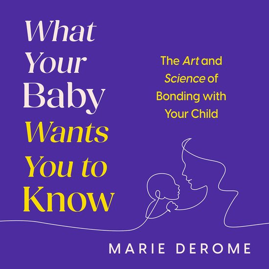 What Your Baby Wants You to Know - cover