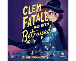 Clem Fatale Has Been Betrayed