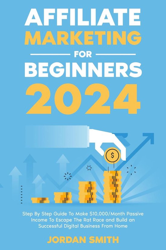 Affiliate Marketing 2024 Step By Step Guide To Make $10,000/ ... - cover