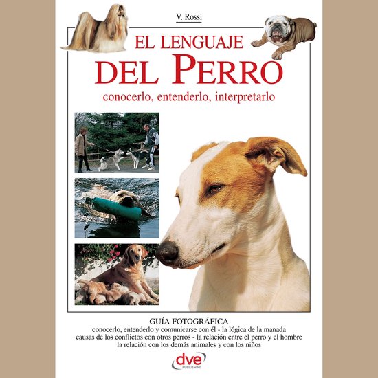 El lenguaje del perro. Conocerlo, entenderlo, interpretarlo - cover