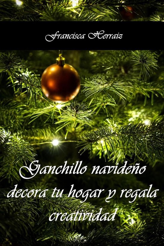 Ganchillo navideño. Decora tu hogar y regala creatividad - cover