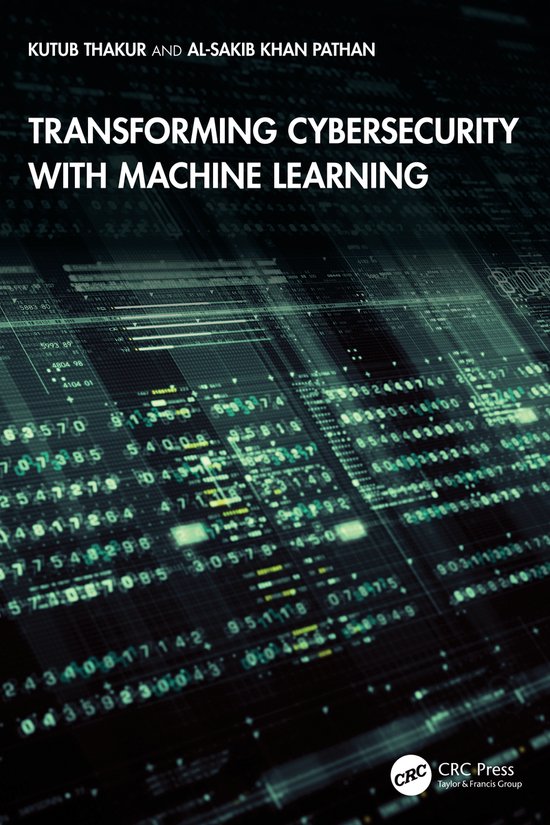 Transforming Cybersecurity with Machine Learning | 9781041171683 ...