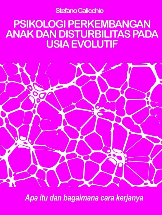 PSIKOLOGI PERKEMBANGAN ANAK DAN DISTURBILITAS PADA USIA EVOL ... - cover