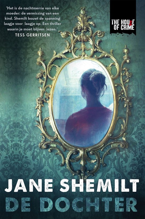 Boekcover van 'De dochter' van Jane Shemilt met een spiegel die een vrouw toont.