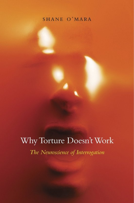 Why Torture Doesn’t Work - cover