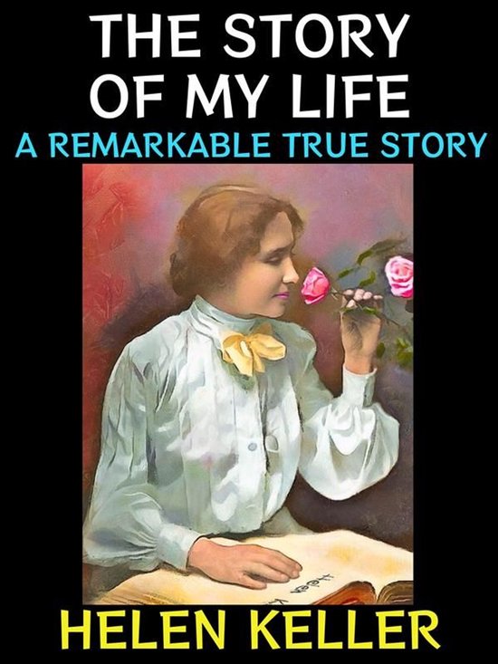 Helen Keller Collection 1 - The Story of my Life - cover