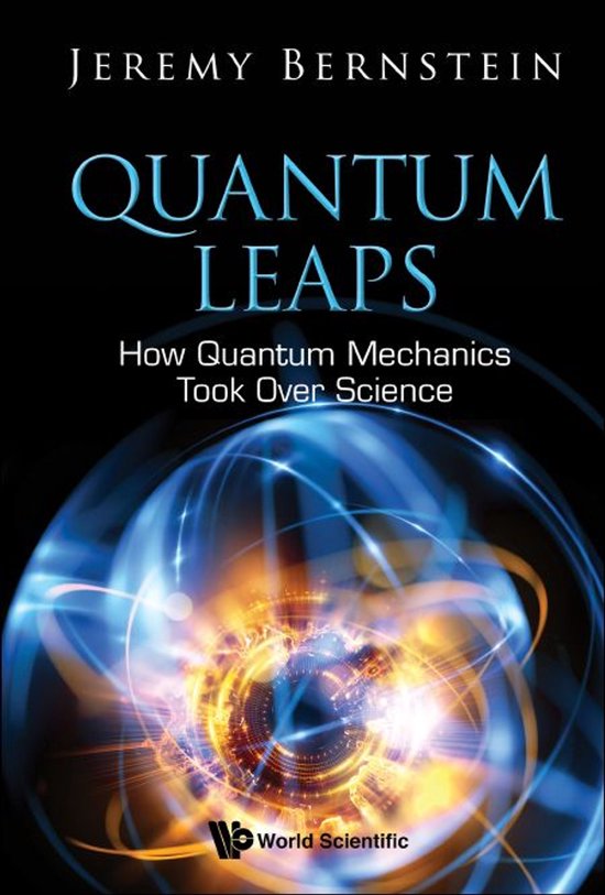 Quantum Leaps: How Quantum Mechanics Took Over Science - cover