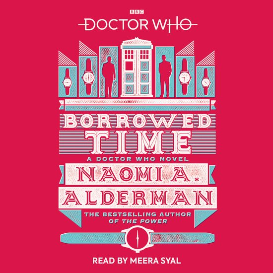Doctor Who: Borrowed Time, een roman, met een rode achtergrond en turquoise tekst en illustraties van de TARDIS en horloges.