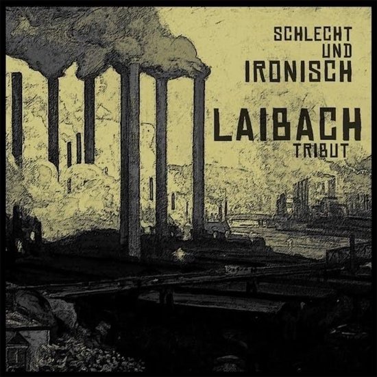 Laibach Tribut - Schlecht Und Ironisch (CD)