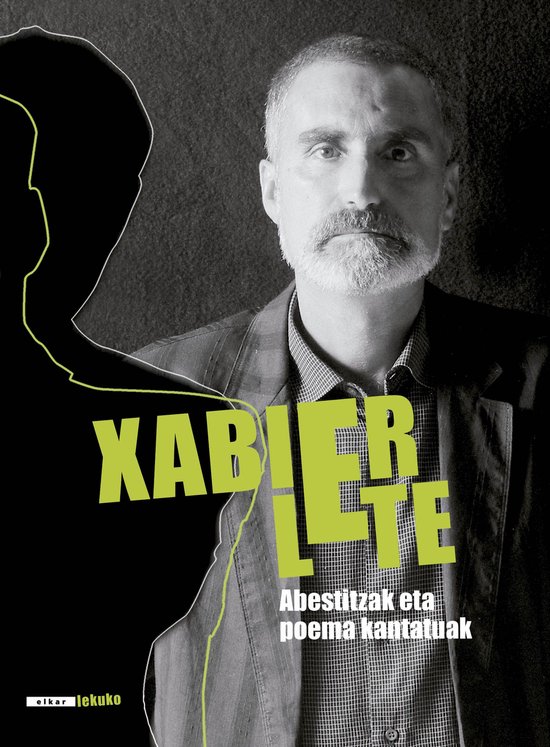 Lekuko 1 - Xabier Lete. Abestitzak eta poema kantatuak - cover