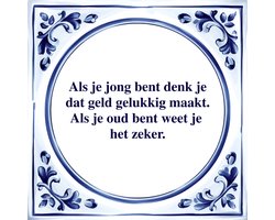 Spreuk Tegel - Geld Maakt Gelukkig - Tegeltjeswijsheid - Kado