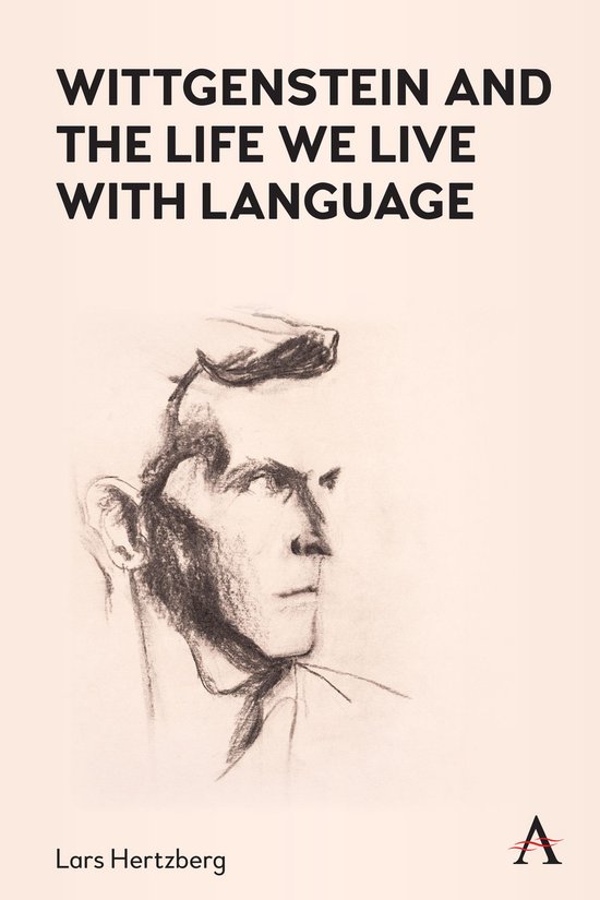 Anthem Studies in Wittgenstein - Wittgenstein and the Life W ... - cover