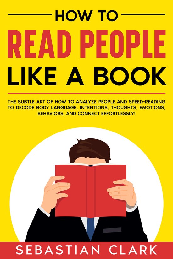 Mastering Social and Communication Skills for Building Meaningful Relationships 2 - How To Read People Like A Book