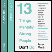 Boek '13 Things Mentally Strong People Don't Do' door Amy Morin. Titel en ondertitel in groen en zwart op witte achtergrond.