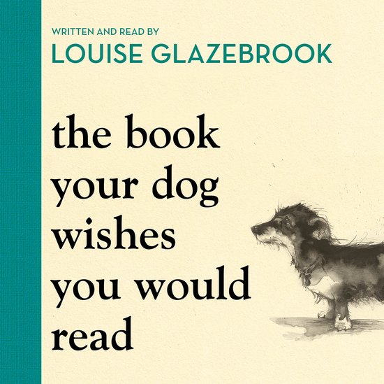 Louise Glazebrook-The Book Your Dog Wishes You Would Read - cover